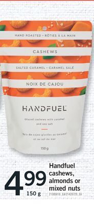 Fortinos Handfuel cashews, almonds or mixed nuts, 150 g offer