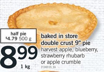 Fortinos Baked in store double crust 9" pie, 1 kg offer