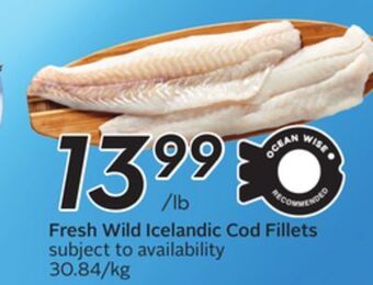 Sobeys Fresh wild icelandic cod fillets offer