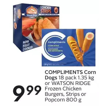 Sobeys Compliments corn dogs or watson ridge frozen chicken burgers, strips or popcorn offer