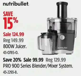 Canadian Tire Nutribullet 800w juicer | pro 900 series blender/mixer system offer