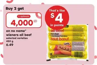 Zehrs Markets No name® wieners all beef, 450 g offer