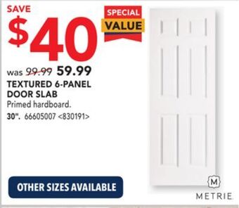 RONA Metrie textured 6-panel door slab 30" offer