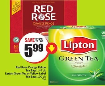 FreshCo Red rose orange pekoe tea bags 144 pk lipton green tea or yellow label tea bags 100 pk offer