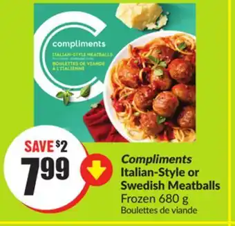 FreshCo Compliments italian-style or swedish meatballs frozen 680 g offer