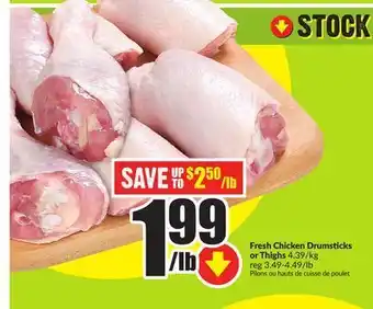 Chalo FreshCo Fresh chicken drumsticks or thighs 4.39/kg offer