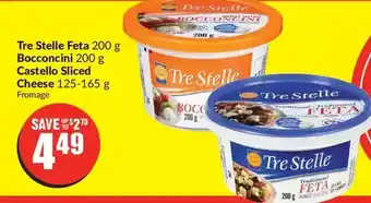 FreshCo Tre stelle feta | bocconcini | castello sliced cheese offer