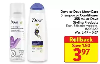 Walmart Dove or dove men+care shampoo or conditioner or dove styling products offer