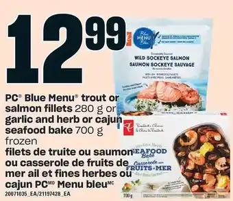 Independent Grocer Pc blue menu trout or salmon fillets or garlic and herb or cajun seafood bake offer