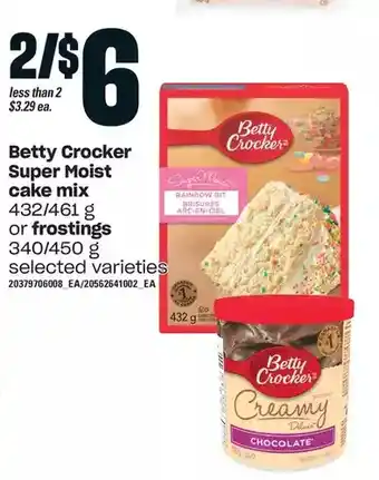 Independent Grocer Betty crocker super moist cake mix or frostings offer