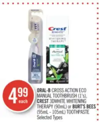 Shoppers Drug Mart Oral-b cross action eco manual toothbrush (1's), crest 3dwhite whitening therapy (90ml) or burt's bees (95ml - 105ml) toothpa offer