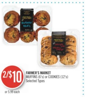 Shoppers Drug Mart Farmer's market muffins (6's) or cookies (12's) offer