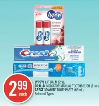 Shoppers Drug Mart Lypsyl lip balm (2's), oral-b indicator manual toothbrush (1's) or crest 3dwhite toothpaste (65ml) offer