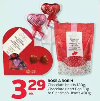 Rexall Rose & robin chocolate hearts, chocolate heart pop or cinnamon hearts offer