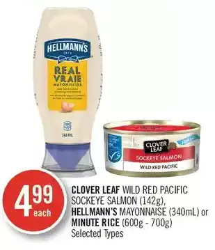 Shoppers Drug Mart Clover leaf wild red pacific sockeye salmon, hellmann's mayonnaise or minute rice offer