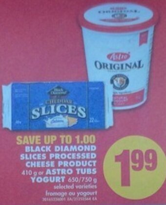 No Frills Black Diamond Slices Processed Cheese Product 410g or Astro Tubs Yogurt 650/750g offer