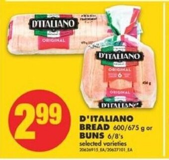 No Frills D'Italiano bread 600/675 g or buns 6/8's offer