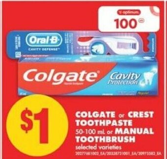 No Frills Colgate or crest toothpaste 50-100 ml or manual toothbrush offer