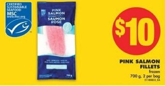 No Frills Pink salmon fillets 700 g, 2 per bag offer