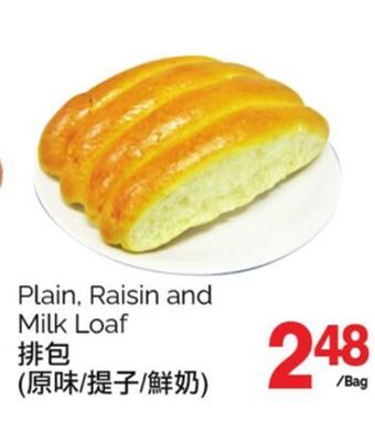 T&T Supermarket Plain, raisin and milk loaf offer