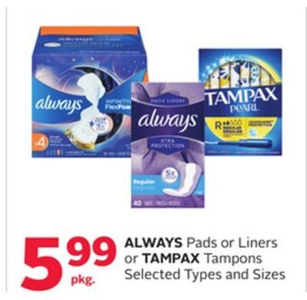 Rexall Always pads or liners or tampax tampons offer