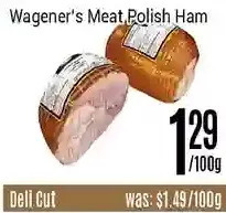 Nations Fresh Foods Wagener's meat polish ham offer