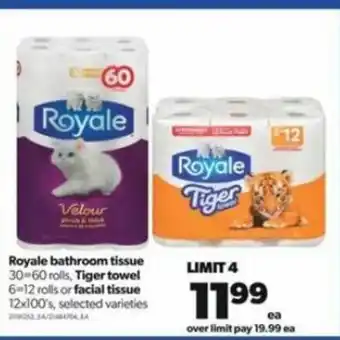 Real Canadian Superstore Royale bathroom tissue 30=60 rolls, tiger towel 6=12 rolls or facial tissue 12x100's offer