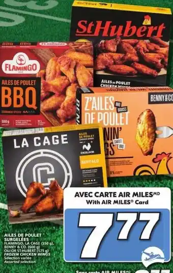 IGA Flamingo, la cage (550g), benny & co. (600g) or st-hubert (575g) frozen chicken wings offer