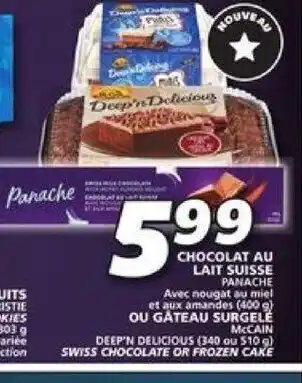 IGA Panache avec nougat au miel et aux amandes (400g) McCain deep'n delicious (340 or 510g) offer