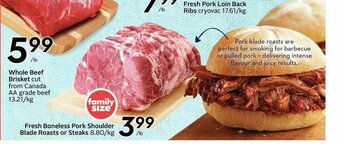 Sobeys Fresh Boneless Pork Shoulder Blade Roasts or Steaks offer