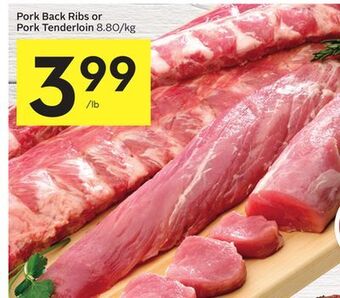 Foodland Pork back ribs or pork tenderloin offer