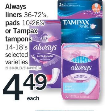 Fortinos Always liners, 36-72's, pads, 10-26's or tampax tampons, 14-18's offer
