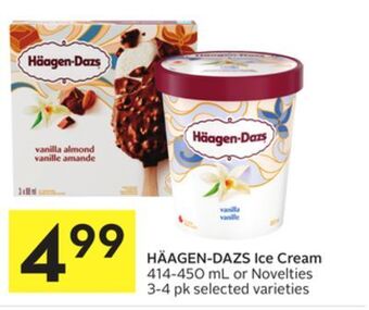 Foodland Häagen-dazs ice cream 414-450 ml or novelties 3-4 pk selected varieties offer
