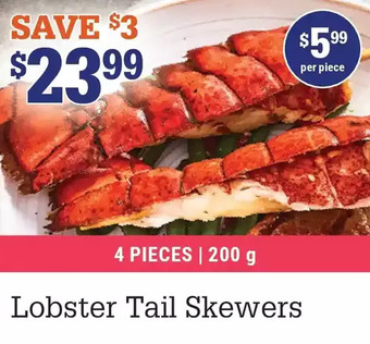 M & M Food Market Lobster tail skewers offer