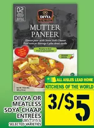 Food Basics Divya or meatless soya chaap entrees offer