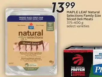 Sobeys Maple leaf natural selections family size sliced deli meats offer