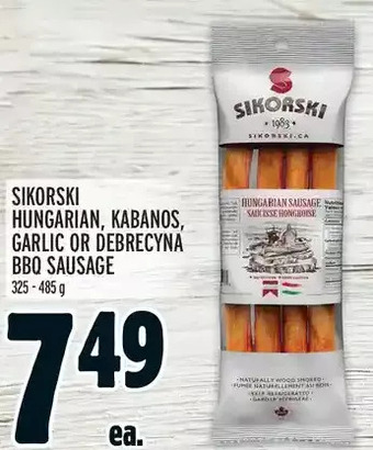 Metro Sikorski hungarian, kabanos, garlic or debrecyna bbq sausage offer