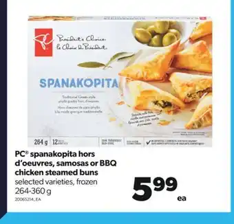 Real Canadian Superstore Pc® spanakopita hors d'oeuvres, samosas or bbq chicken steamed buns, 264-360 g offer
