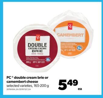 Real Canadian Superstore Pc® double cream brie or camembert cheese, 165-200 g offer