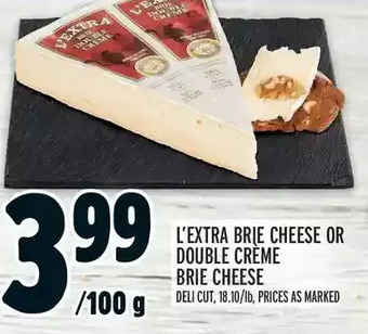 Metro L'extra brie cheese or double crème brie cheese offer