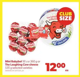 Real Canadian Superstore Mini babybel 18's or 360 g or the laughing cow cheese 535 g offer