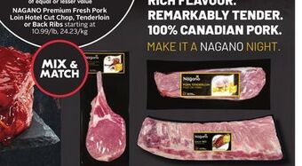 Sobeys Nagano premium fresh pork loin hotel cut chop, tenderloin or back ribs offer