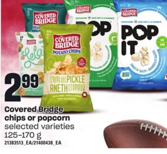 Loblaws Covered bridge chips or popcorn offer