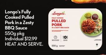 Longo's Longo's fully cooked pulled pork in a zesty bbq sauce offer
