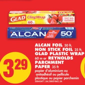 No Frills Alcan foil, 50 ft, non stick foil, 25 ft, glad plastic wrap, 60 m or reynolds parchment paper, 35 ft offer