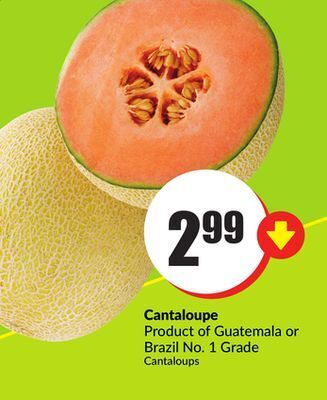 Chalo FreshCo Cantaloupe product of guatemala or brazil no. 1 grade offer