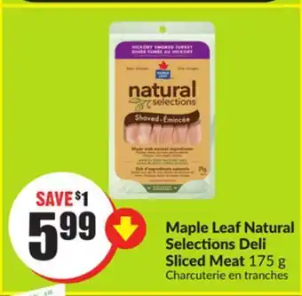 Chalo FreshCo Maple leaf natural selections deli sliced meat 175 g offer