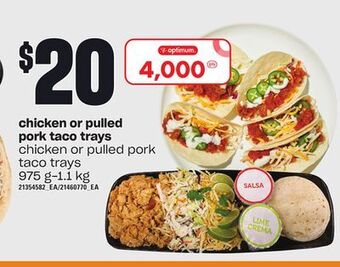 Zehrs Markets Chicken or pulled pork taco trays, 975 g-1.1 kg offer