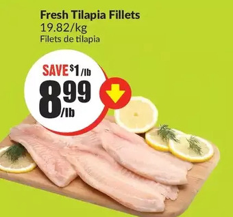 FreshCo Fresh tilapia fillets offer