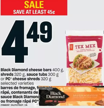 Independent Grocer Black diamond cheese bars, shreds, sauce tubs or pc cheese shreds offer